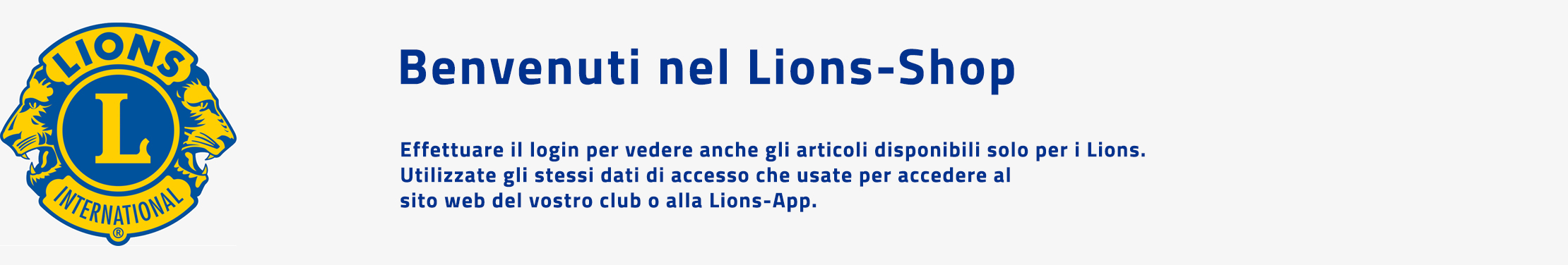 Benvenuti nel Lions-Shop Benvenuti nel Lions-Shop